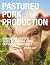 Pastured Pork Production: R...