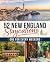 52 New England Staycations:...