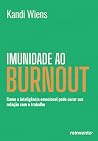 Imunidade Ao Burnout (Portuguese Edition)