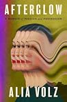 Afterglow: A Memoir of Passion and Possession