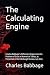 The Calculating Engine: Cha...