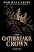 The Oathbreaker Crown : A D...