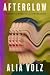 Afterglow: A Memoir of Pass...