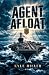 Agent Afloat by Kyle Hiller