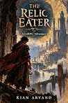 The Relic Eater: ...