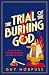 The Trial of the Burning God