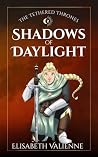 Shadows of Daylight (The Tethered Thrones Book 2)