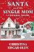 Santa and the Single Mom: A...