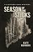 Season of the Sticks