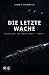 Die letzte Wache: Grenzland...