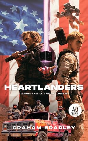 Heartlanders: Guarding America's Ancient Covenant