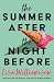 The Summer After The Night ...