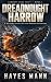 Dreadnought Harrow: A Milit...