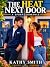 THE HEAT NEXT DOOR : A Spor...