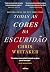 Todas As Cores Da Escuridão by Chris Whitaker