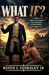 What If?