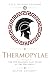 Thermopylae: The 300 Sparta...
