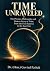Time Unraveled: The Physics...