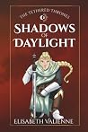 Shadows of Daylight (The Tethered Thrones)