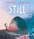 Still: A heartfelt story of...