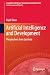 Artificial Intelligence and Development: Perspectives from East Asia (Geopolitics, Resilience, Development and Innovation)