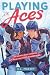 Playing Aces
