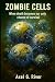 Zombie Cells: When death be...