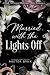 Married with the Lights Off...