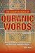 The Essential Book of Quranic Words by Abrar Khan