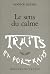 Le sens du calme