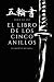 El libro de los cinco anill...