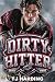 Dirty Hitter: A College Hoc...