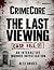 The Last Viewing: An Intera...