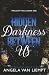 Hidden Darkness Between Us ...