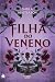 Filha do Veneno