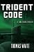 Trident Code: A Lana Elkins Thriller (Book 2)