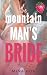 The Mountain Man's Bride: A...