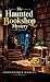 The Haunted Bookshop Mystery by Christopher Morley