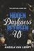Hidden Darkness Between Us ...