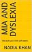 Mia and Dyslexia