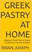 Greek Pastry at Home: Bakla...