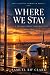 Where We Stay: The Atlantic...