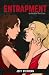 Entrapment: An Erotic Thriller