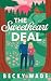 The Sweetheart Deal by Becky Wade