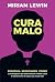 Cura malo by Miriam Lewin