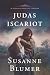 Judas Iscariot: An Arimathe...