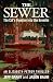 The Sewer: The CIA’s Pipeli...