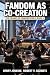 Fandom as Co-creation (Fram...