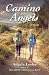 Camino Angels (Camino Curio...