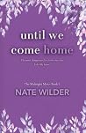Until We Come Hom...